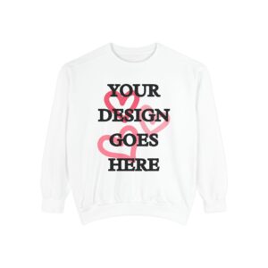 Garment-Dyed Sweatshirt with Custom Design